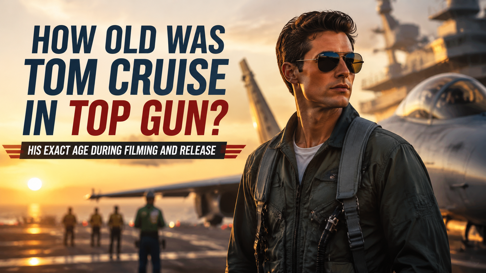 How old was Tom Cruise in Top Gun showing a young fighter pilot inspired by the 1986 naval aviation film era, representing Tom Cruise’s age of 23 during the movie’s release and 22 during filming.