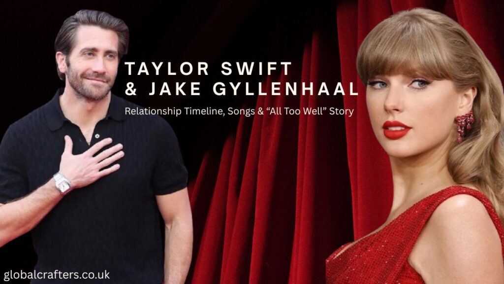 taylor swift jake gyllenhaal relationship timeline and All Too Well story featured image.