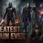 greatest villain ever
